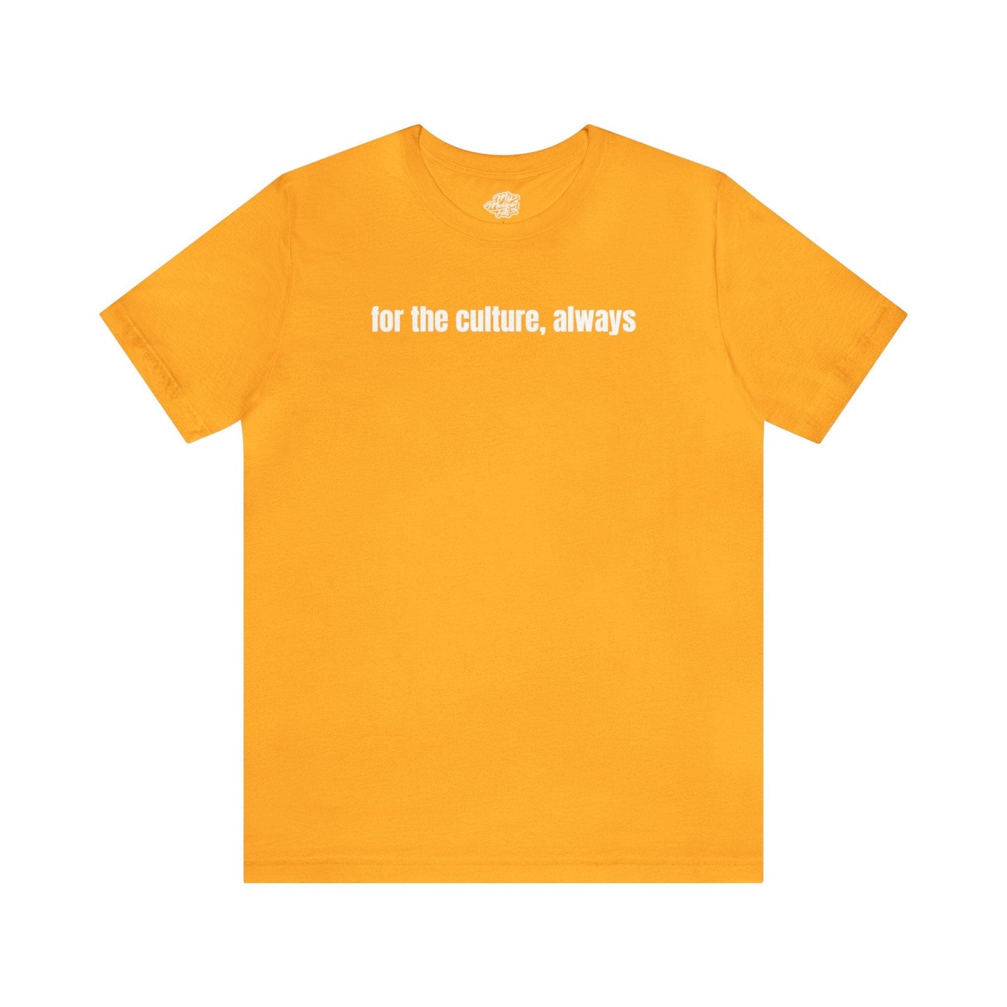 For the Culture Unisex Jersey Short Sleeve Tee T-Shirt Printify Gold XS