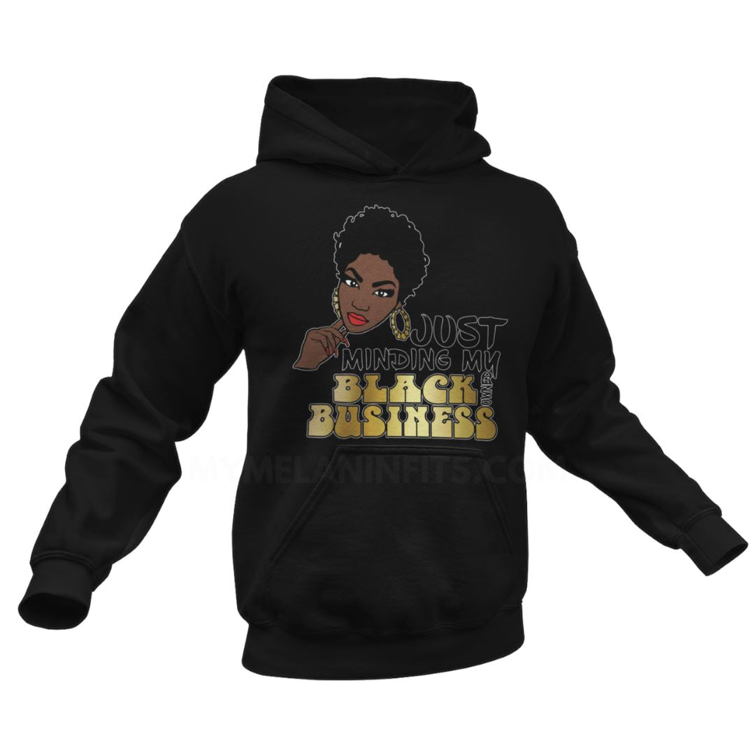 Minding My Black Owned Business Apparel My Melanin Fits