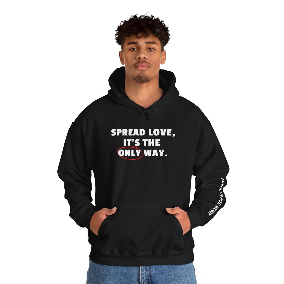 Spread Love Unisex Hoodie - Advocate for Women