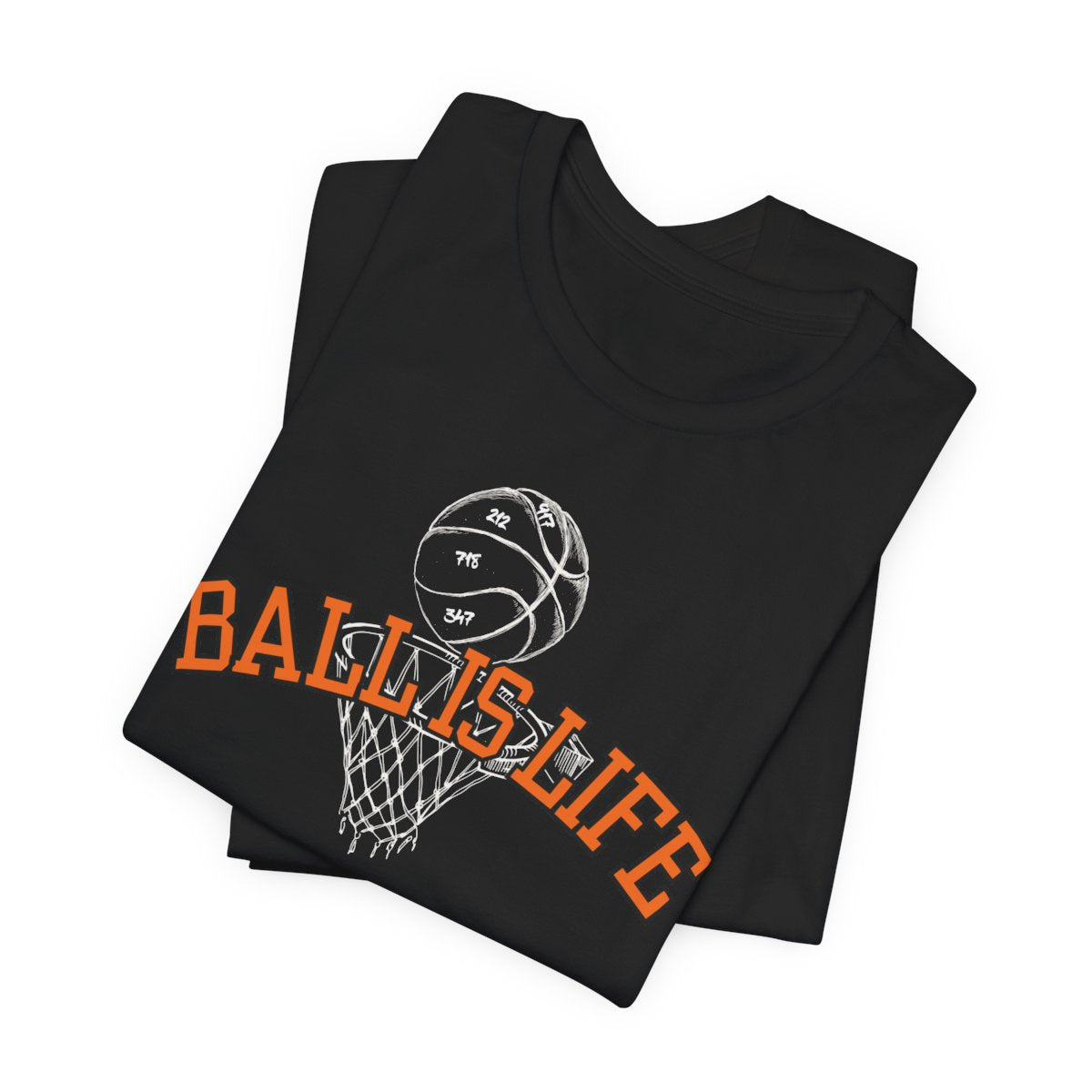 Ball Is Life T-Shirt | Basketball Typography Tee