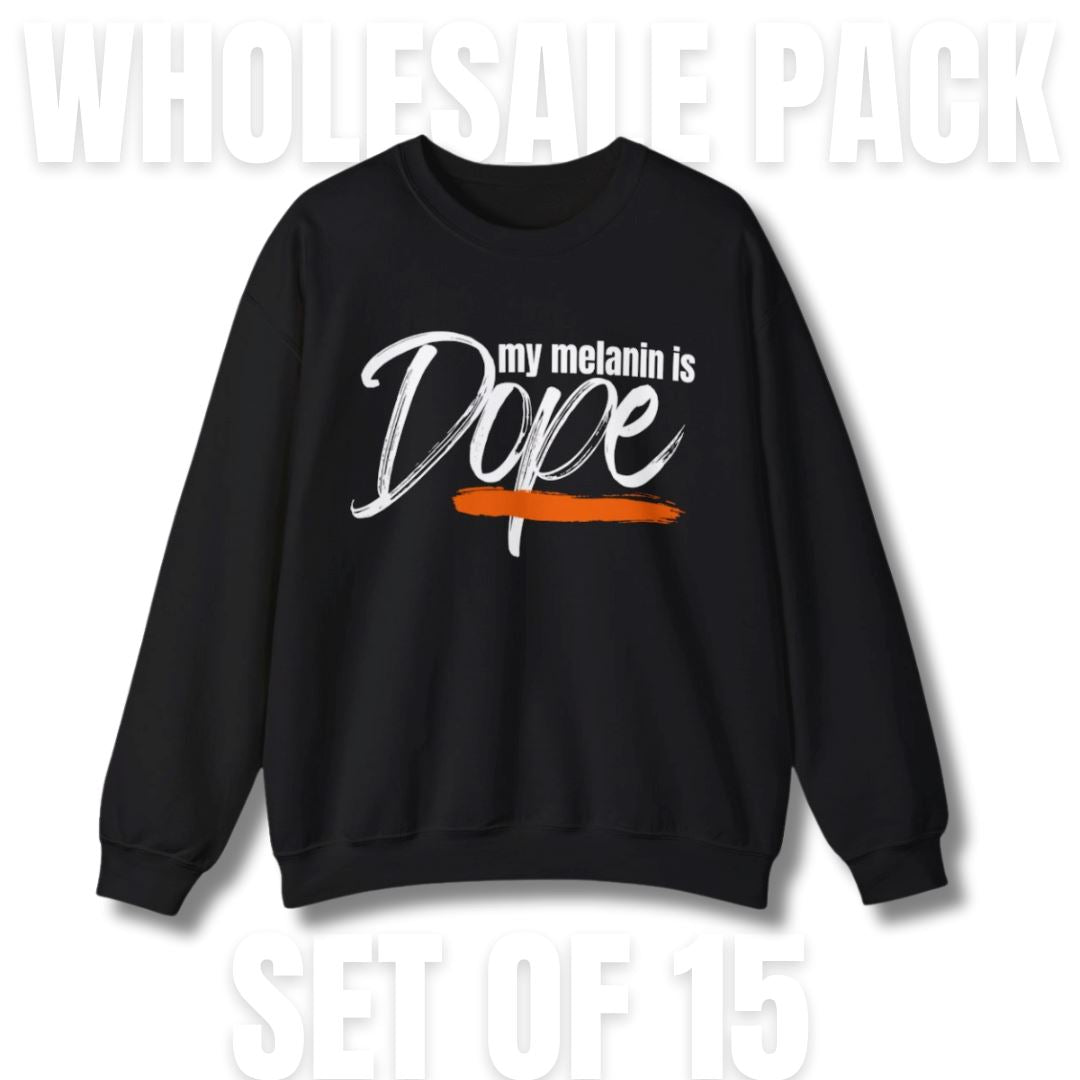 Done For You Apparel Packs My Melanin Fits My Melanin is Dope Crewneck Sweatshirt 