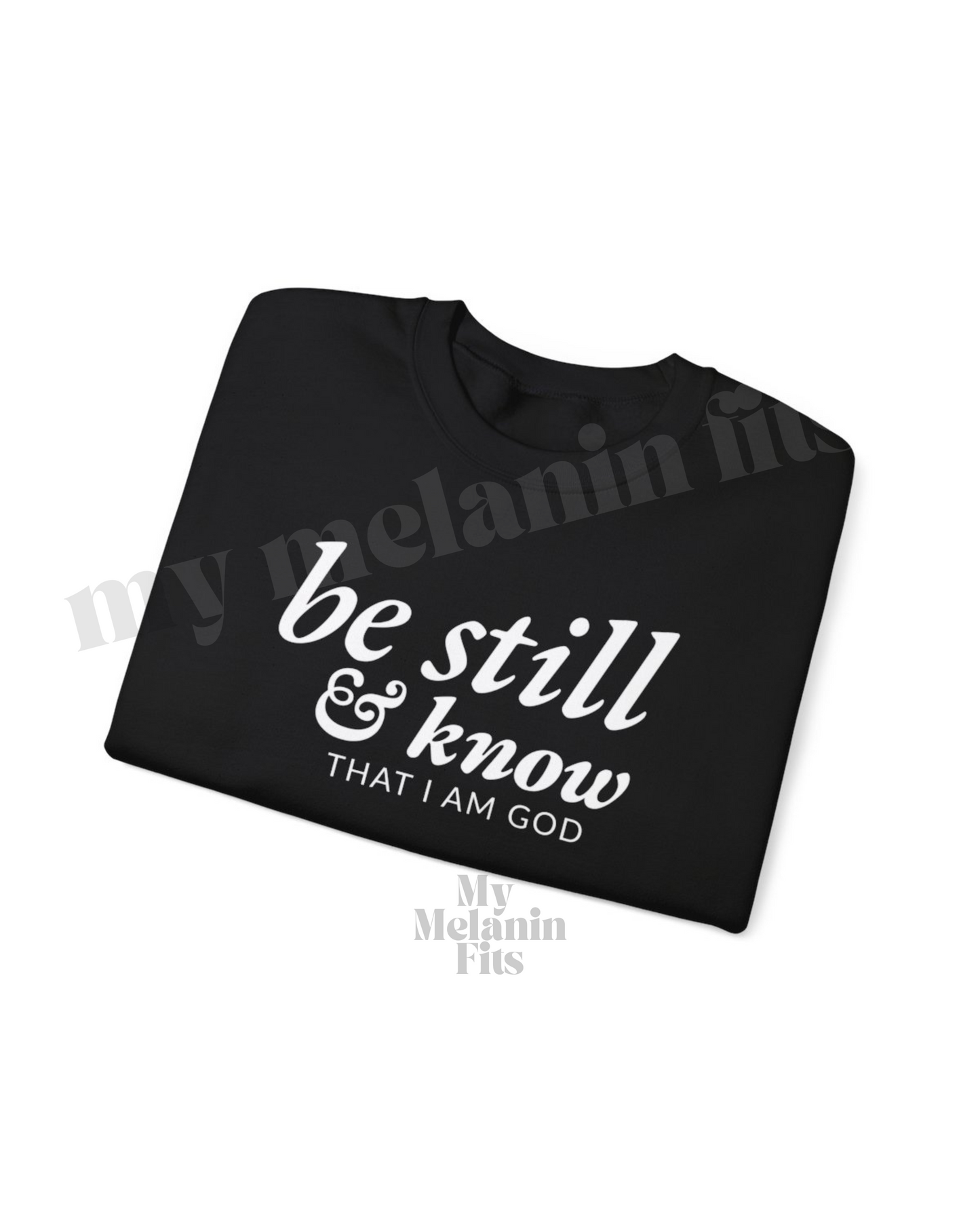 Be Still and Know