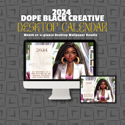 2024 Dope Black Creative Desktop Calendar My Melanin Fits 