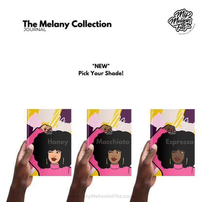 Melany Journal Journal My Melanin Fits 