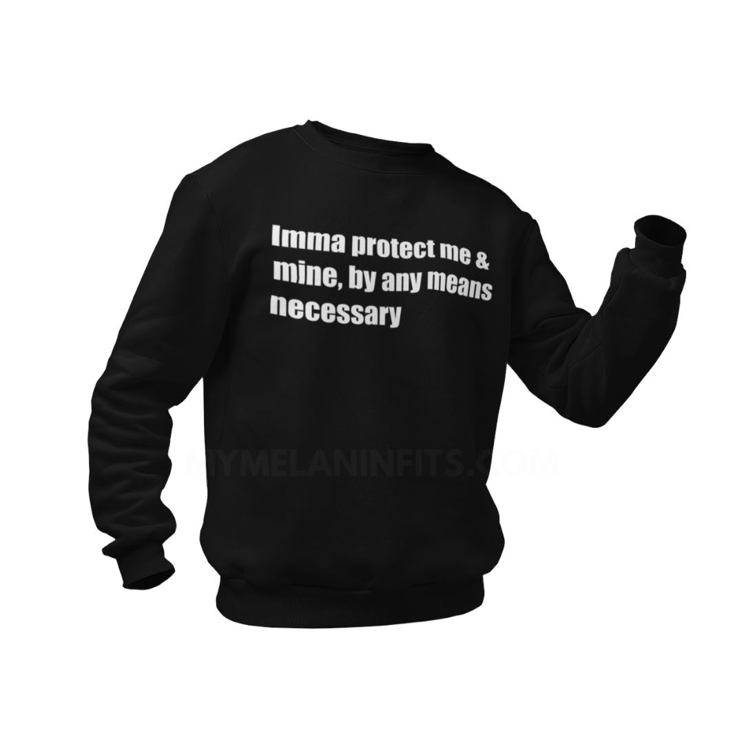 By Any Means Necessary Tee Apparel My Melanin Fits S Crewneck Sweater Black