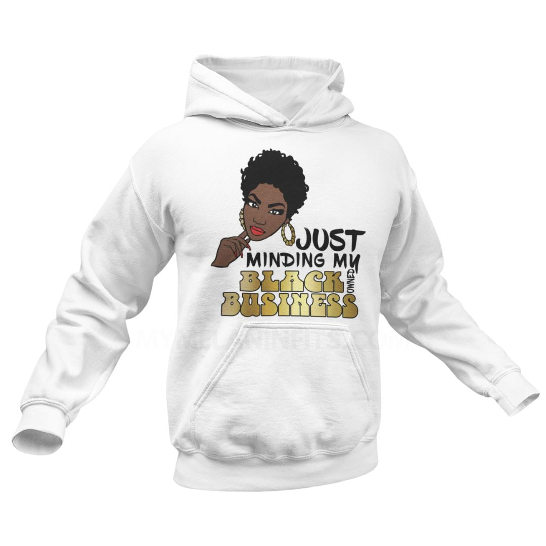 Minding My Black Owned Business Apparel My Melanin Fits S Pullover Hoodie Black